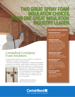 TWO GREAT SPRAY FOAM INSULATION CHOICES FROM ONE