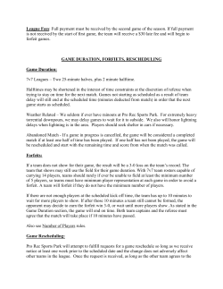 League Fees: Full payment must be received by the second game of