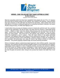 HIRING: CAN YOU DO BETTER THAN FLIPPING A COIN?