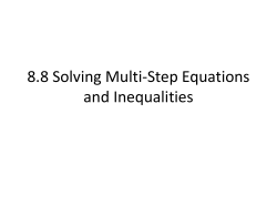 8.8 Solving Mutli-Step Equations and Inequalities