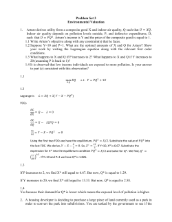 Problem Set 3 Environmental Valuation 1. Arturo derives utility from