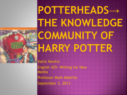 Potterheads* The Knowledge Community of Harry Potter