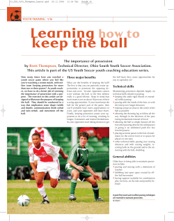 Learning how to keep the ball