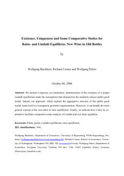 Existence, Uniqueness and Some Comparative Statics for Ratio
