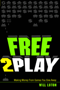 Free-to-Play: Making Money From Games You