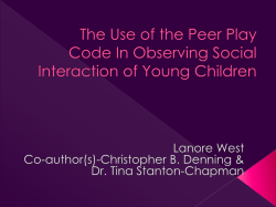 The Use of the Peer Play Code In Observing Social Interaction of