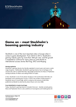 Game on &ndash; meet Stockholm`s booming gaming industry