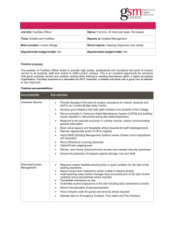 Position purpose: The position of Facilities Officer exists to provide