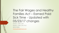 The Fair Wages and Healthy Families Act * Earned Paid Sick Leave