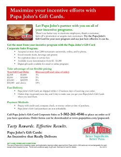 Maximize your incentive efforts with Papa John`s Gift Cards.