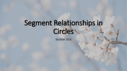 Segment Relationships in Circles