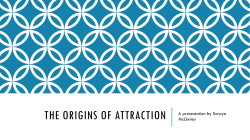 The Origins of Attraction
