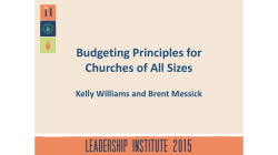 Budgeting Principles for Churches of All Sizes Kelly Williams and