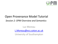 slides (ppt) - The Open Provenance Model