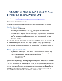 Michael Kay`s Talk on XSLT Streaming at XML Prague 2014