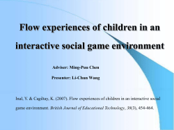 Flow experiences of children in an interactive social game