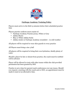 Fairhope Academy Training Policy Players must arrive to the field 15