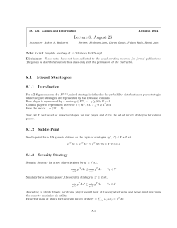 Lecture 8: August 26 8.1 Mixed Strategies