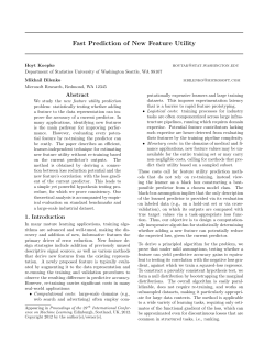 Fast Prediction of New Feature Utility Hoyt Koepke, Mikhail Bilenko