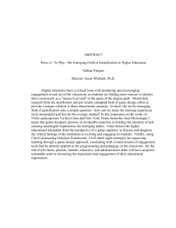 ABSTRACT Press A+ To Play: The Emerging Field of Gamification in