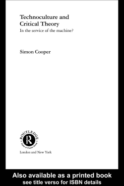 Technoculture and Critical Theory: In the service of the