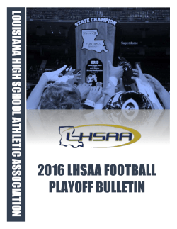 2016 LHSAA FOOTBALL PLAYOFF BULLETIN LOUISIANA HIGH