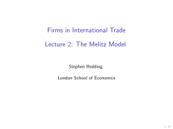 Firms in International Trade Lecture 2: The Melitz Model