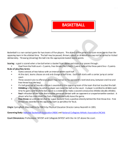 Basketball is a non-contact game for two teams of five players. The