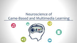 Neuroscience of Game-Based and Multimedia Learning
