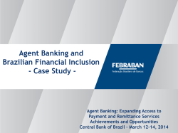 Agent Banking and Brazilian Financial Inclusion - Case Study -