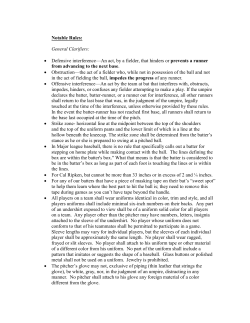 Defensive interference&mdash;An act, by a fielder, that hinders or prevents