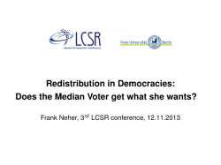 Redistribution in Democracies: Does the Median Voter get what she