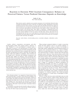 Reactions to Decisions With Uncertain Consequences: Reliance on