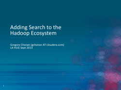 Adding Search to the Hadoop Ecosystem