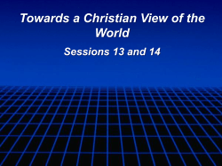 13-14 Towards a Christian View of the World Parts 3 and 4 (v.1.0