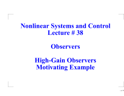 Nonlinear Systems and Control Lecture # 38 Observers High
