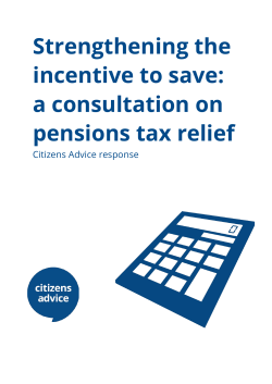 Strengthening the incentive to save: a consultation
