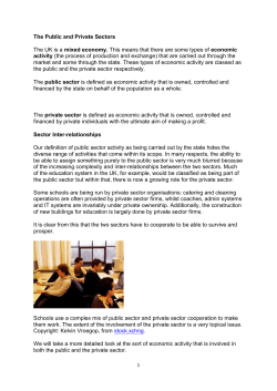 The Public and Private Sectors The UK is a mixed economy. This