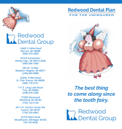 The best thing to come along since the tooth fairy. Redwood Dental
