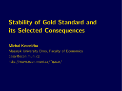 Stability of Gold Standard and its Selected Consequences