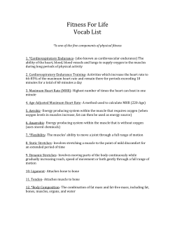 Fitness For Life Vocab List *Is one of the five components of physical