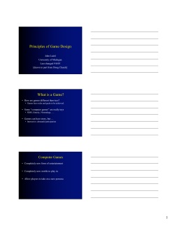 Principles of Game Design What is a Game?