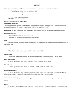 PROBABILITY Definition: The probability of a given event is an