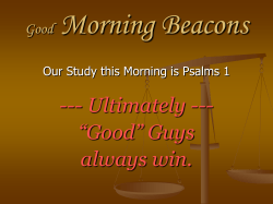 --- Ultimately --- &ldquo;Good&rdquo; Guys always win.