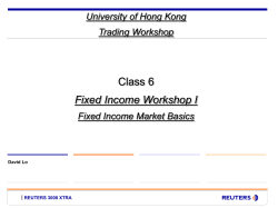 Class 6 -Fixed Income Workshop I