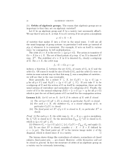 2.4. Orbits of algebraic groups. The reason that algebraic groups are