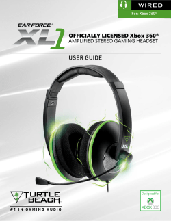 USER GUIDE OFFICIALLY LICENSED Xbox 360