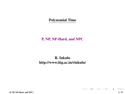 Polynomial Time P, NP, NP-Hard, and NPC R. Inkulu http://www.iitg
