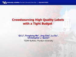 Crowdsourcing High Quality Labels with a Tight Budget