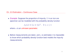 Ch. 3.5 Estimation &ndash; Continuous Case &bull; Example. Suppose the